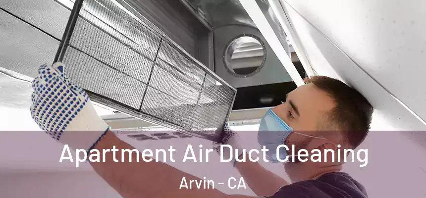  Apartment Air Duct Cleaning Arvin - CA